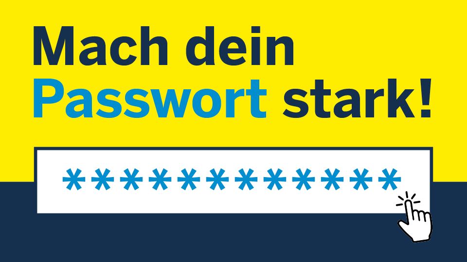 Vorschaubild zur Kampagne "Mach-Dein-Passwort-stark"